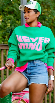 “Never•Mind” Sweater